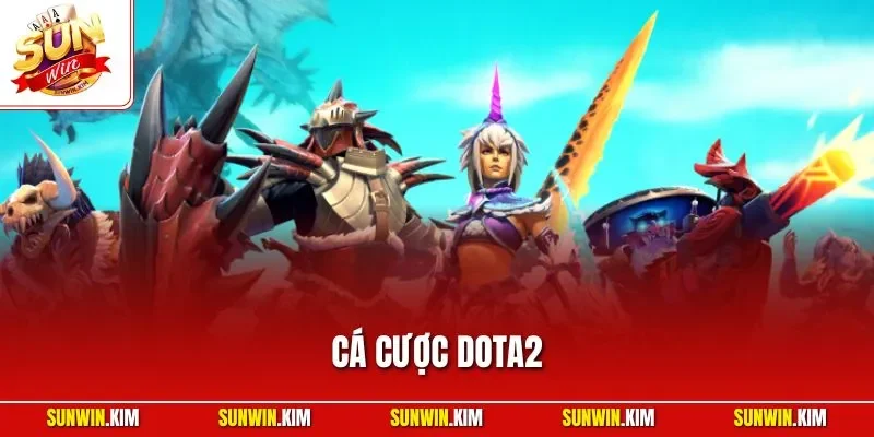 Cá Cược Dota2 - Game Cược Esports Đỉnh Cao Trên Thị Trường
